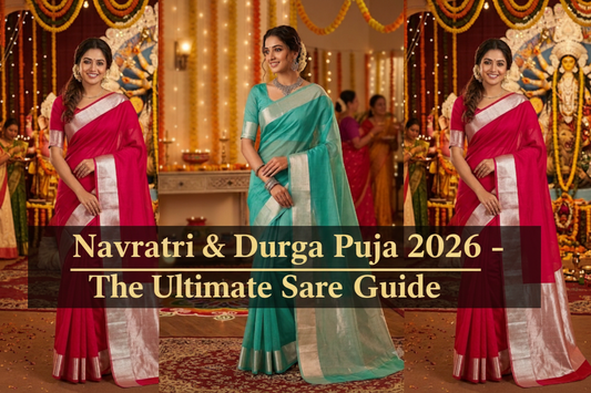 Navratri & Durga Puja 2026: The Ultimate Saree Guide for Every Festive Day